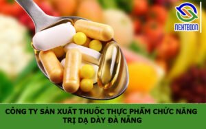 Công ty sản xuất thuốc thực phẩm chức năng trị dạ dày Đà Nẵng